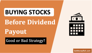 Buying Dividend Stocks Before Payouts - Thumbnail