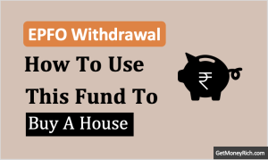 How EPFO Withdrawal Rules Can Help in Buying a 2BHK Flat in India