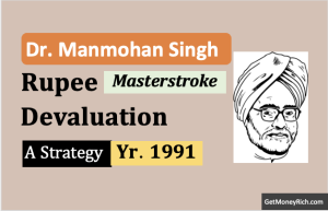 Rupee Devaluation of 1991 - By Dr.Manmohan Singh - Thumbnail