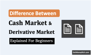 Difference Between Cash Market and Derivative Market - Thumbnail