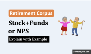 Retirement Corpus - NPS or Mutual Funds or Stocks - Thumbnail