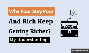 Why Do the Poor Stay Poor and the Rich Keep Getting Richer - Thumbnail