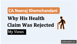 why was the ca neeraj khanchandani’s health insurance claim rejected thumbnail2