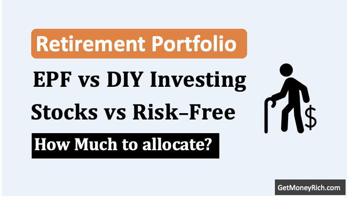 how much of my retirement savings should stay in epf vs go into a diy market portfolio thumbnail