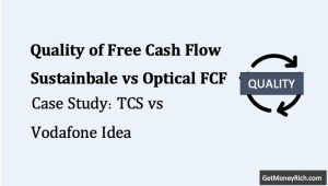 quality of free cash flow (sustainable vs optical fcf) a tcs vs vodafone idea case study thumbnail