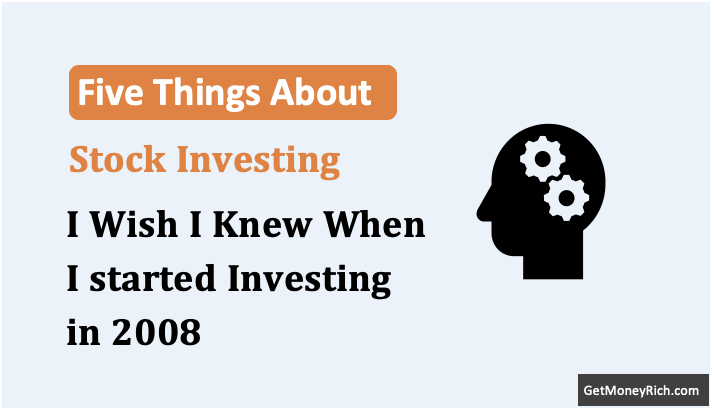 Five Things About Stock Investing I wish I knew When I started 18 Years Ago