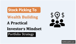 from stock picking to wealth building a practical investor’s mindset thumbnail