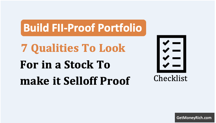 How to Build a FII-Proof Portfolio: 7 Qualities to Look for in a Stock Before the Next Selloff