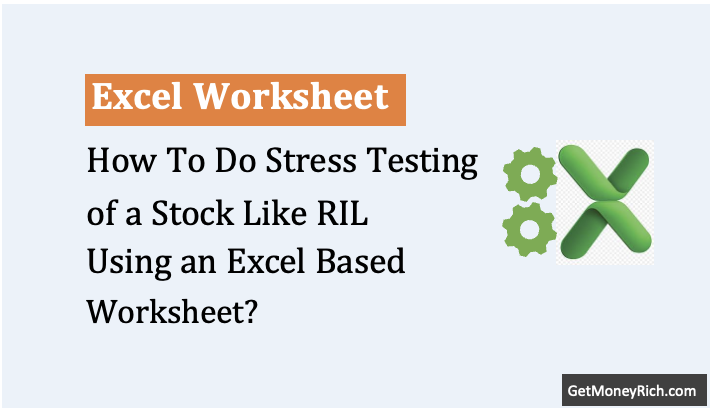 Stress Testing Reliance Industries in Excel: What Will Happen When Things Go Wrong?