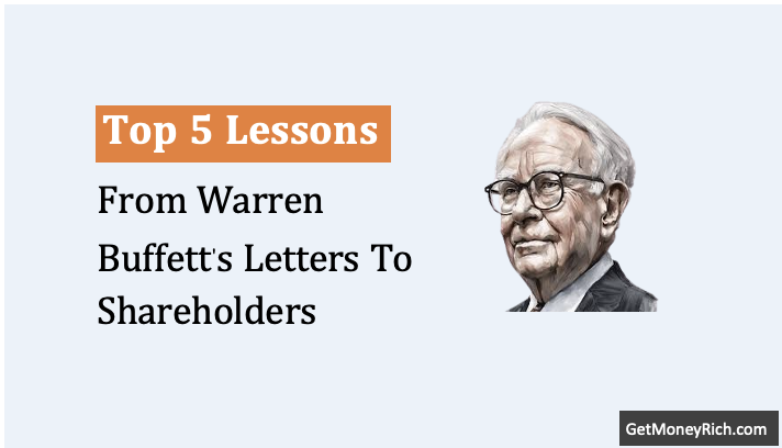 My Top 5 Learnings From Warren Buffett’s Letters To Shareholders